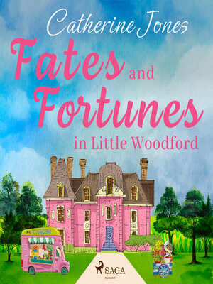 cover image of Fates and Fortunes in Little Woodford